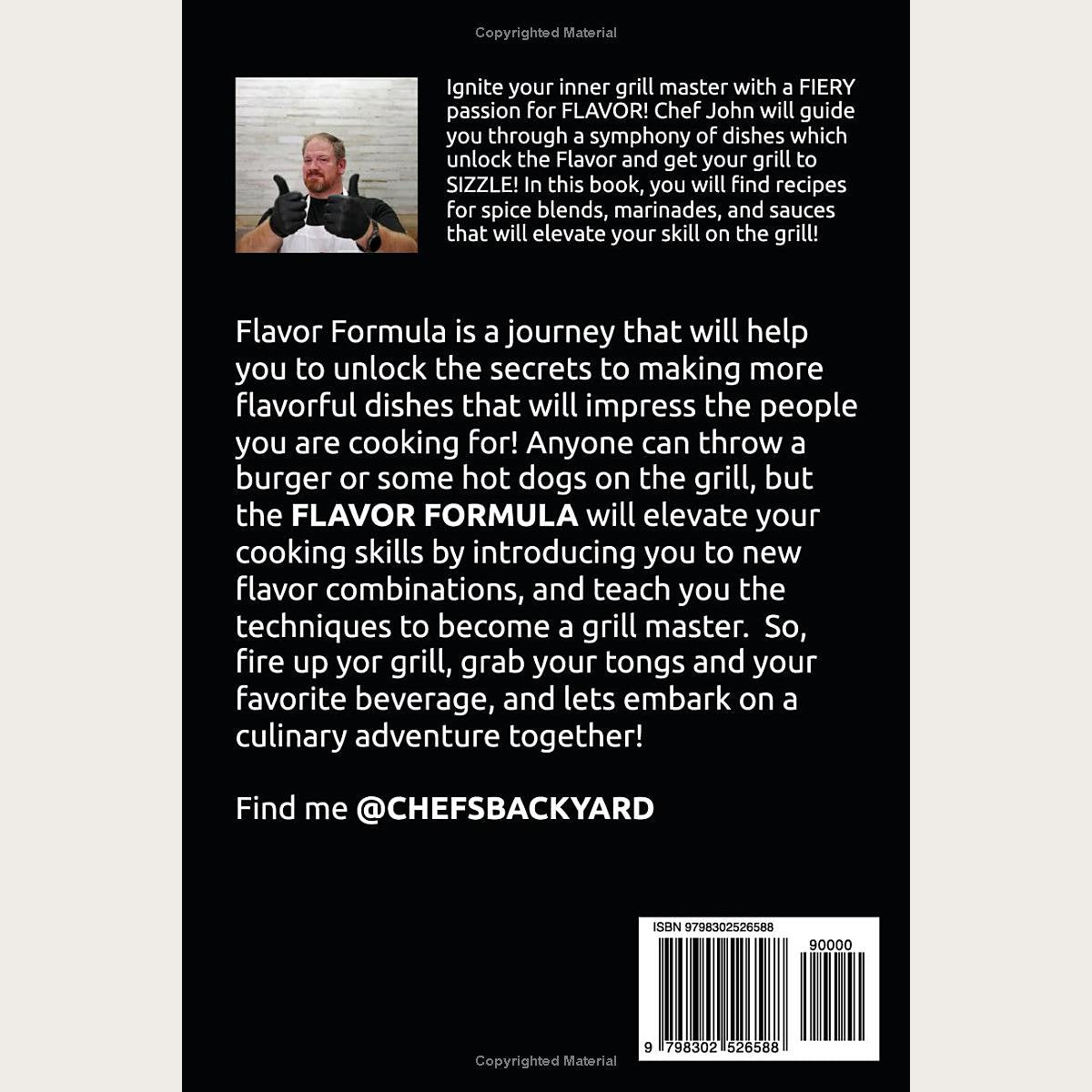 Flavor Formula: 25 Recipes to turn you into a Grill Master LIMITED TIME Free Seasoning Included!