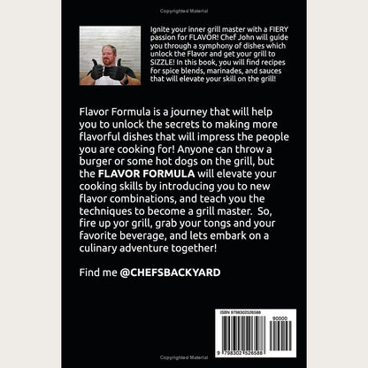 Flavor Formula: 25 Recipes to turn you into a Grill Master LIMITED TIME Free Seasoning Included!